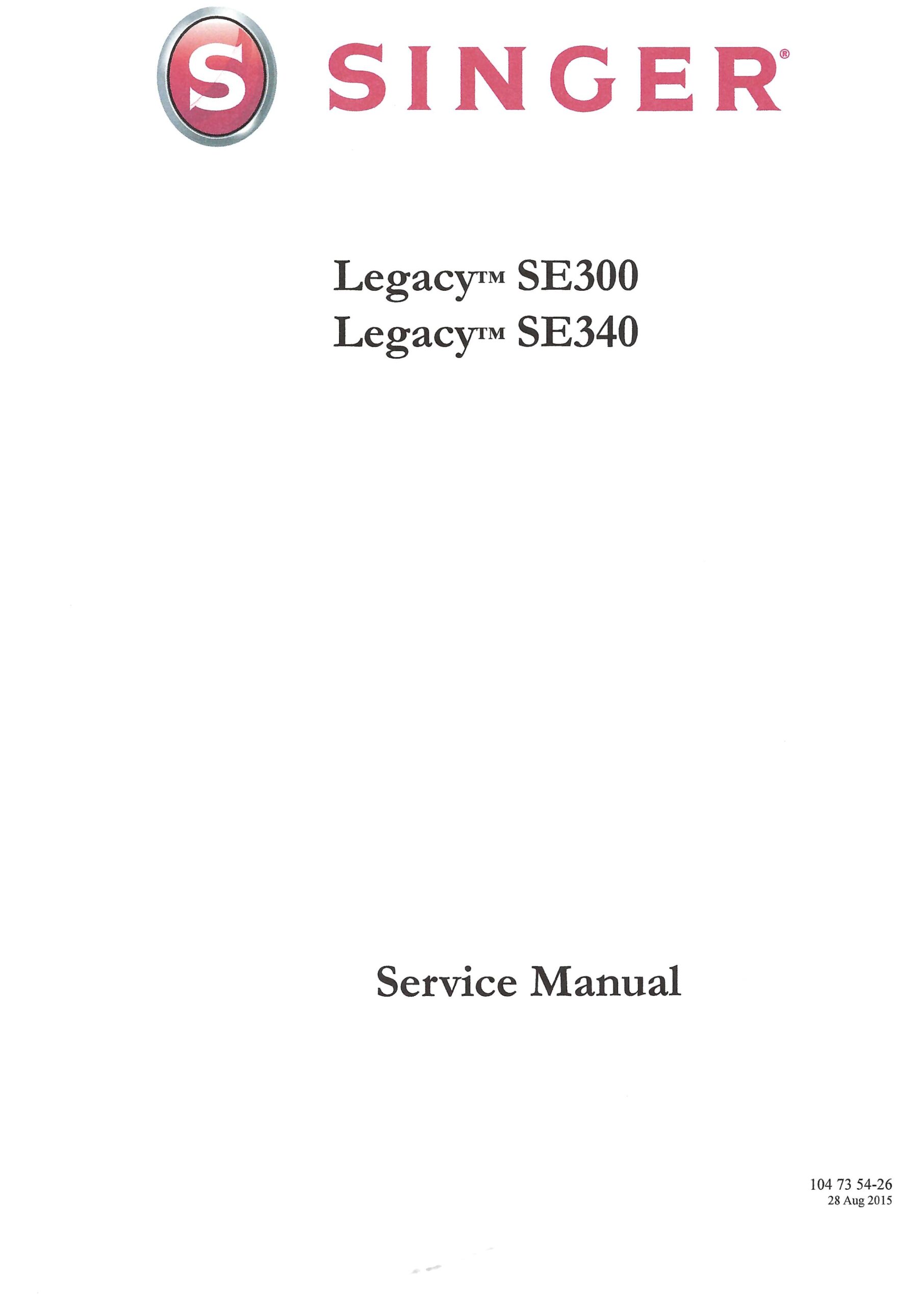 Service Manual Singer Legacy SE300, 340 Series Sewing Machine