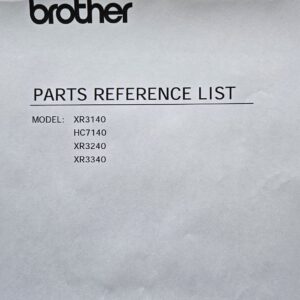 Parts Manual Brother XR3140, 3240, 3340, HC7140 Sewing Machine
