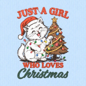 JUST A GIRL CAT THAT LOVES CHRISTMAS